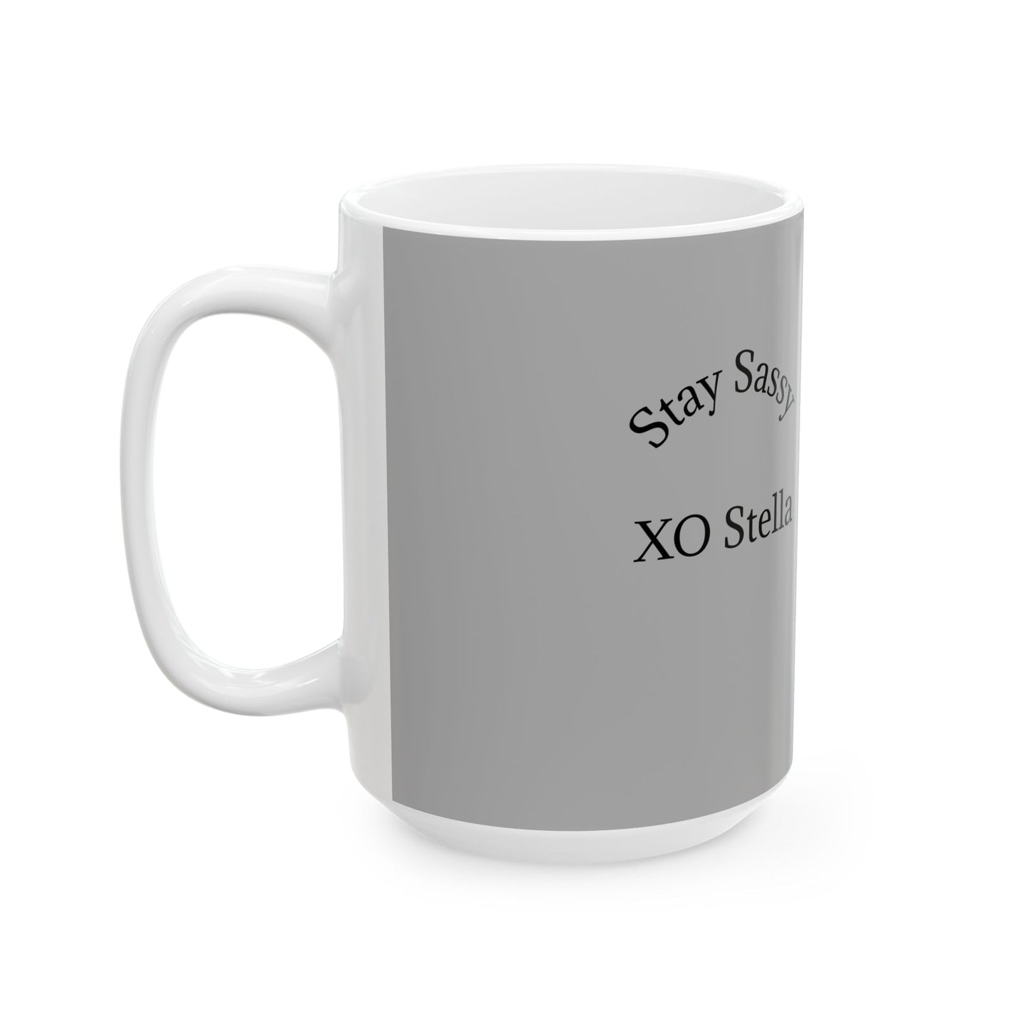 Custom Dog Themed Ceramic Mug - 'Stay Sassy' Design