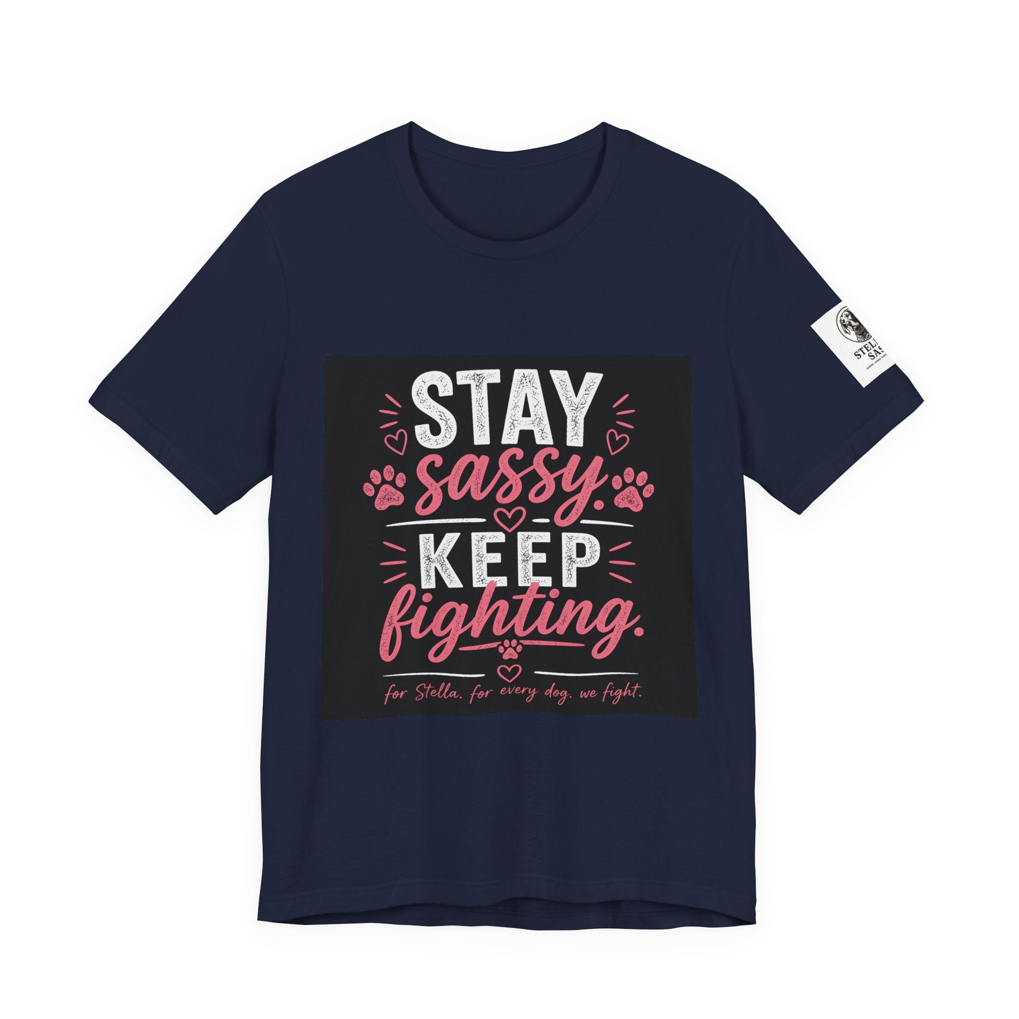 Stay Sassy Keep Fighting T-Shirt Cancer Awareness Support Tee