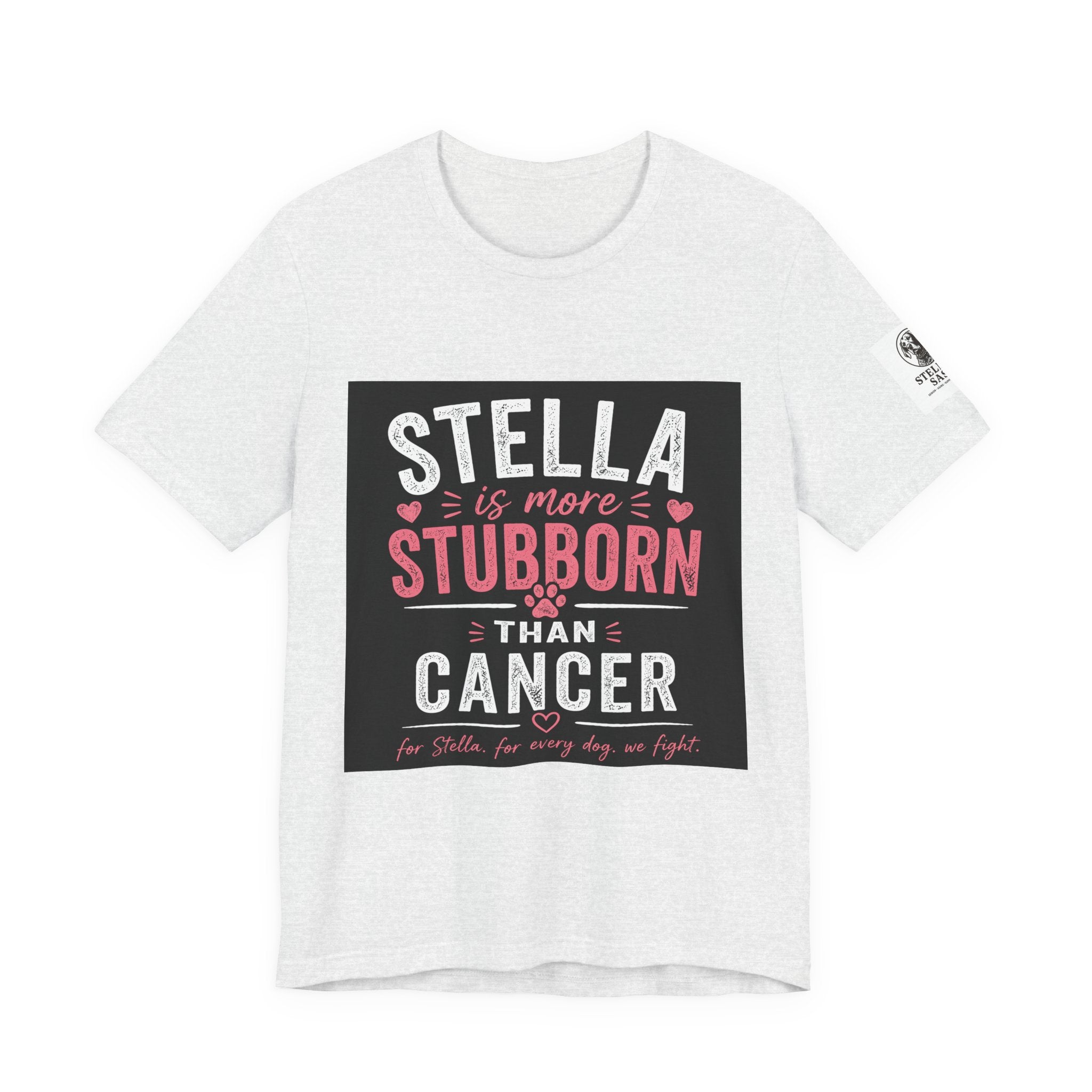 Stella Is More Stubborn Than Cancer T-Shirt — Cancer Support Tee
