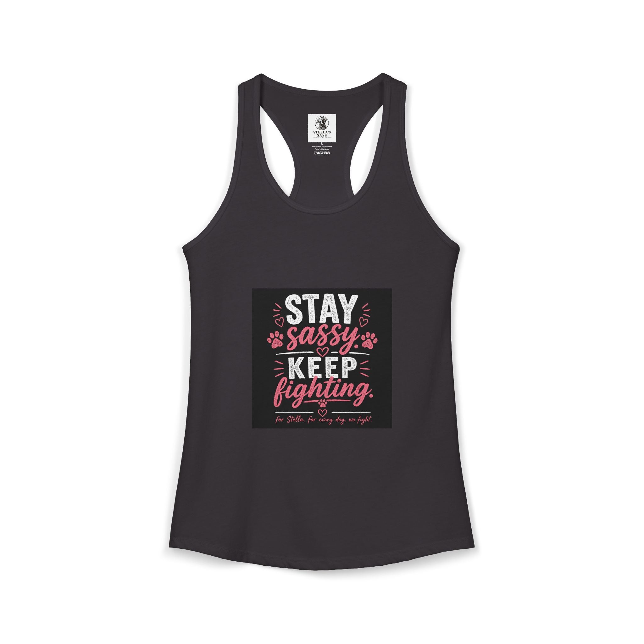 Women's Stay Sassy. Keep Fighting.  Racerback Tank
