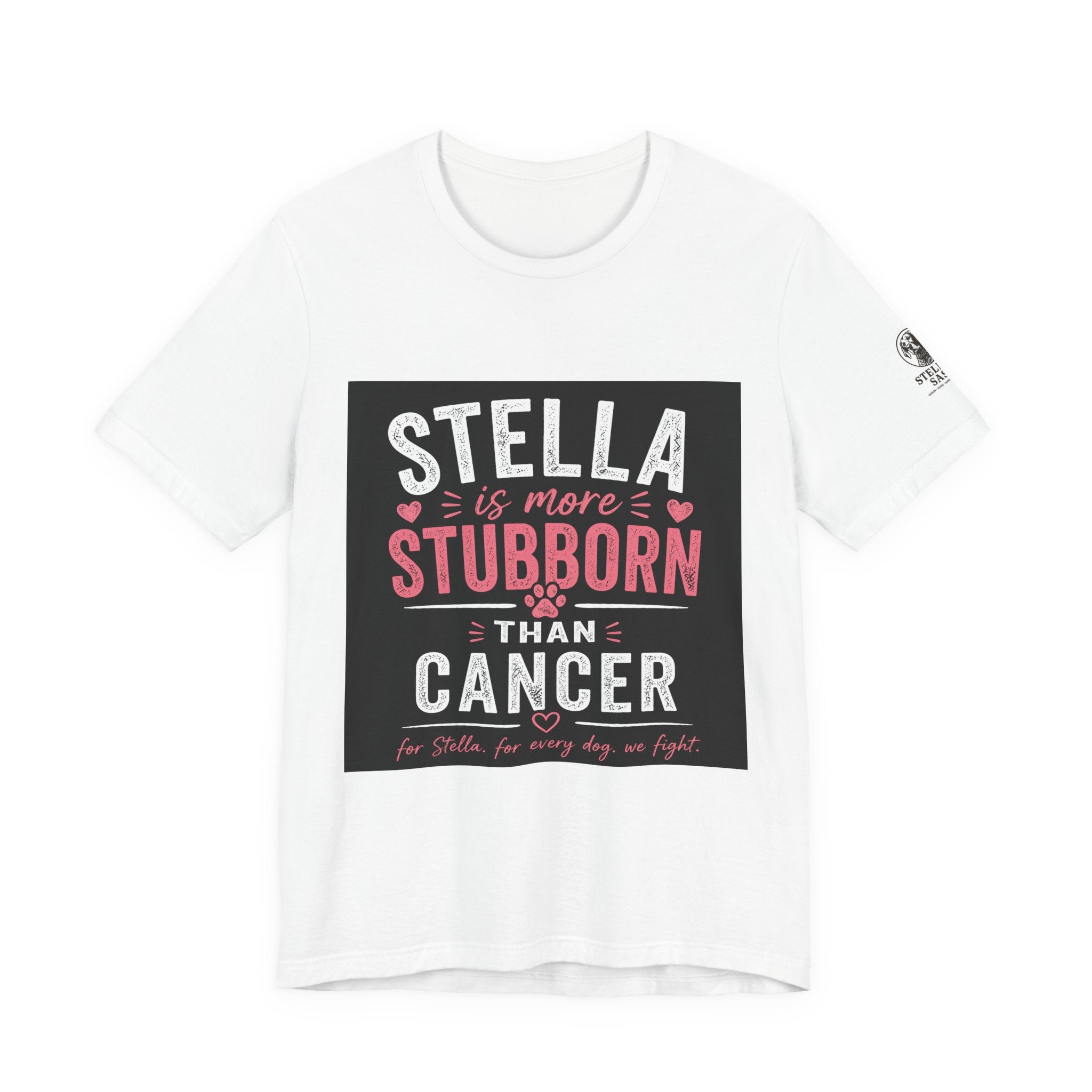 Stella Is More Stubborn Than Cancer T-Shirt — Cancer Support Tee