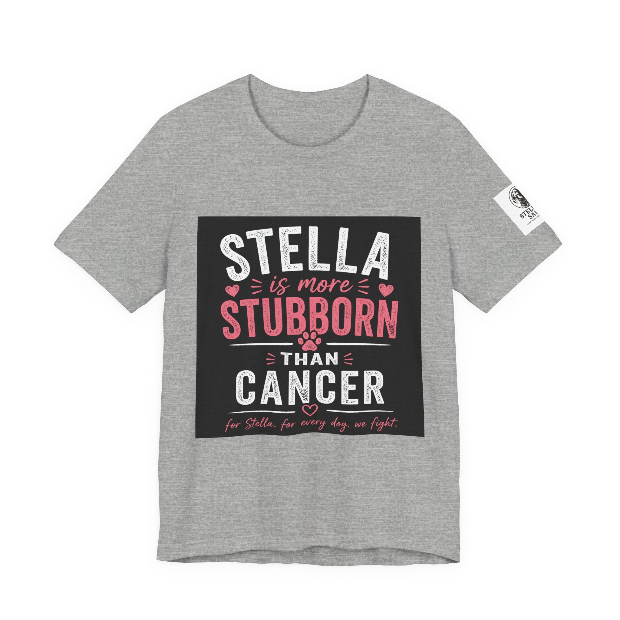 Stella Is More Stubborn Than Cancer T-Shirt — Cancer Support Tee