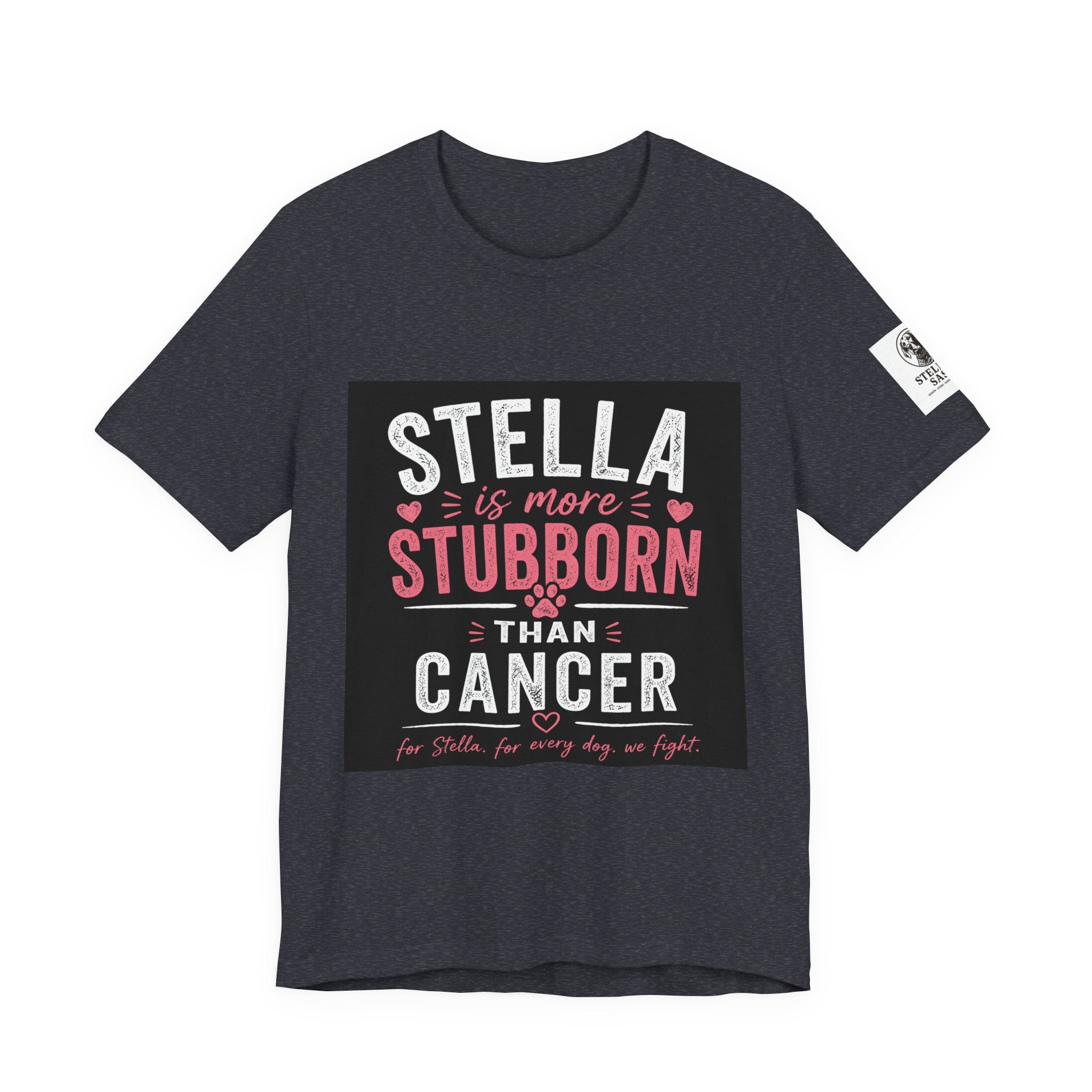 Stella Is More Stubborn Than Cancer T-Shirt — Cancer Support Tee