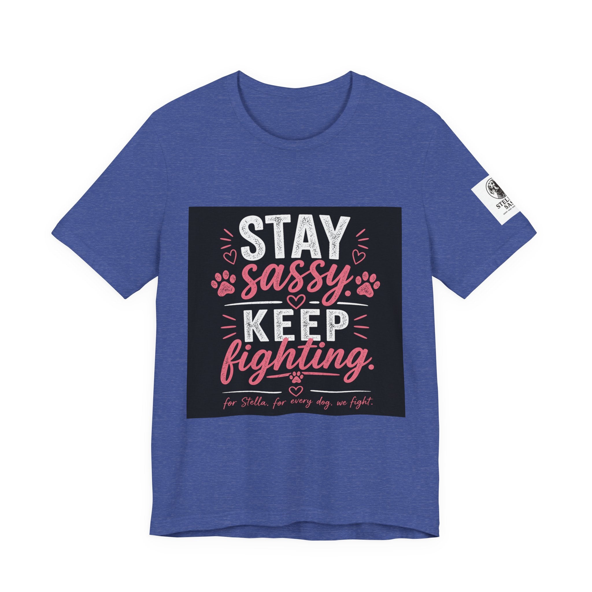 Stay Sassy Keep Fighting T-Shirt Cancer Awareness Support Tee