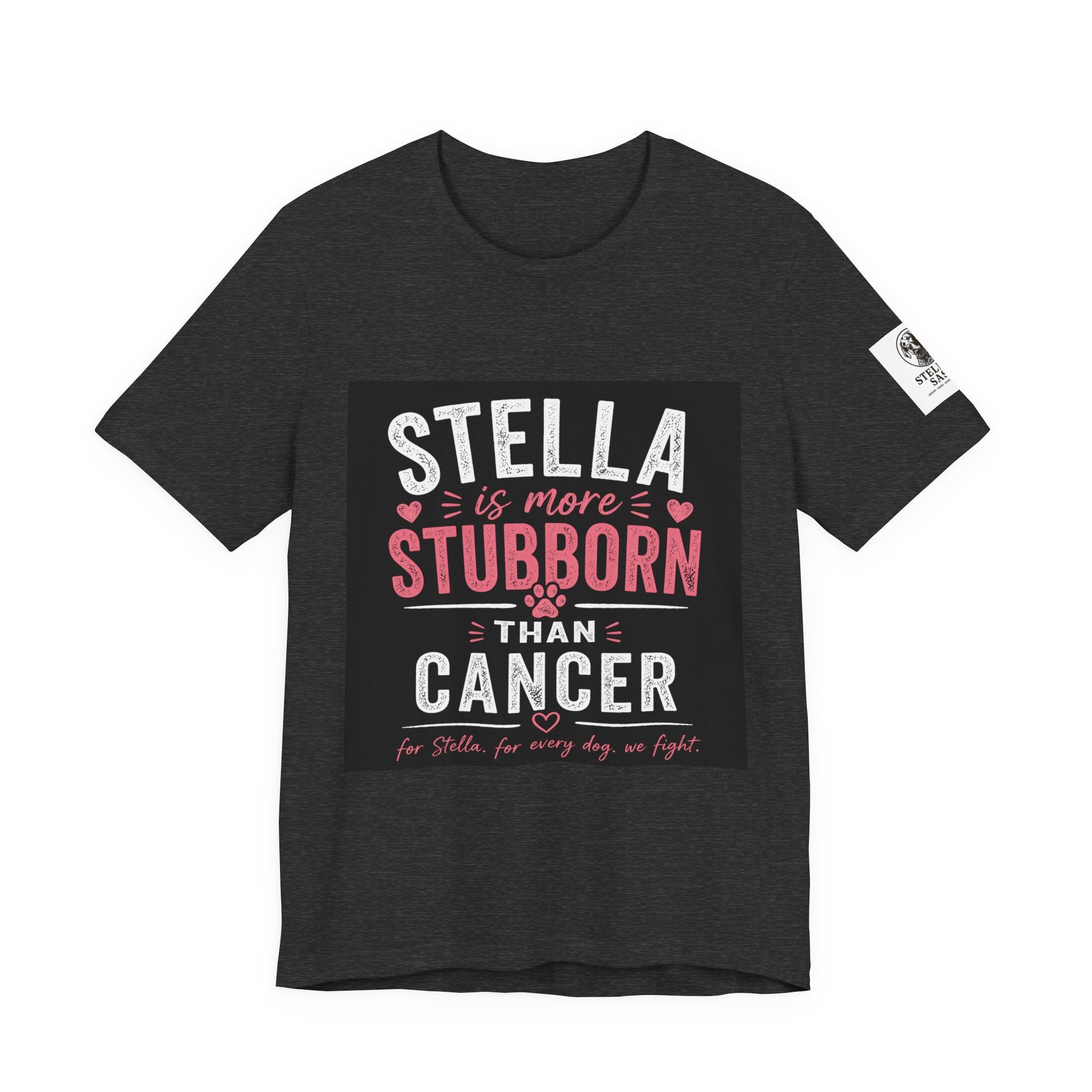Stella Is More Stubborn Than Cancer T-Shirt — Cancer Support Tee