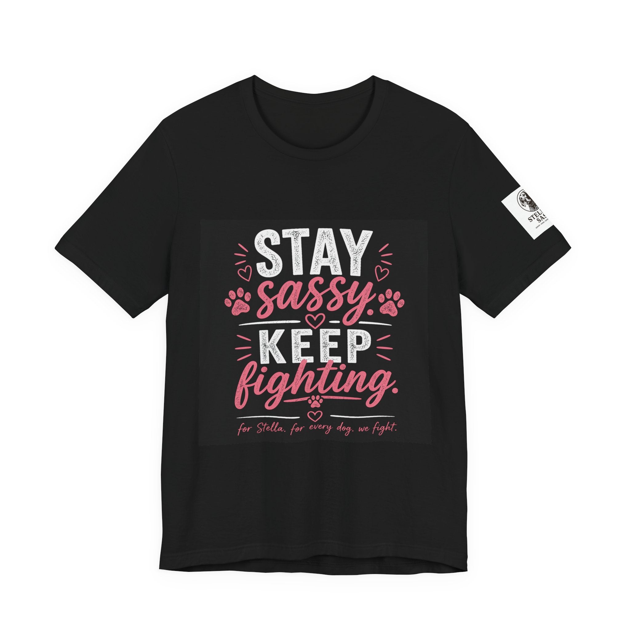 Stay Sassy Keep Fighting T-Shirt Cancer Awareness Support Tee