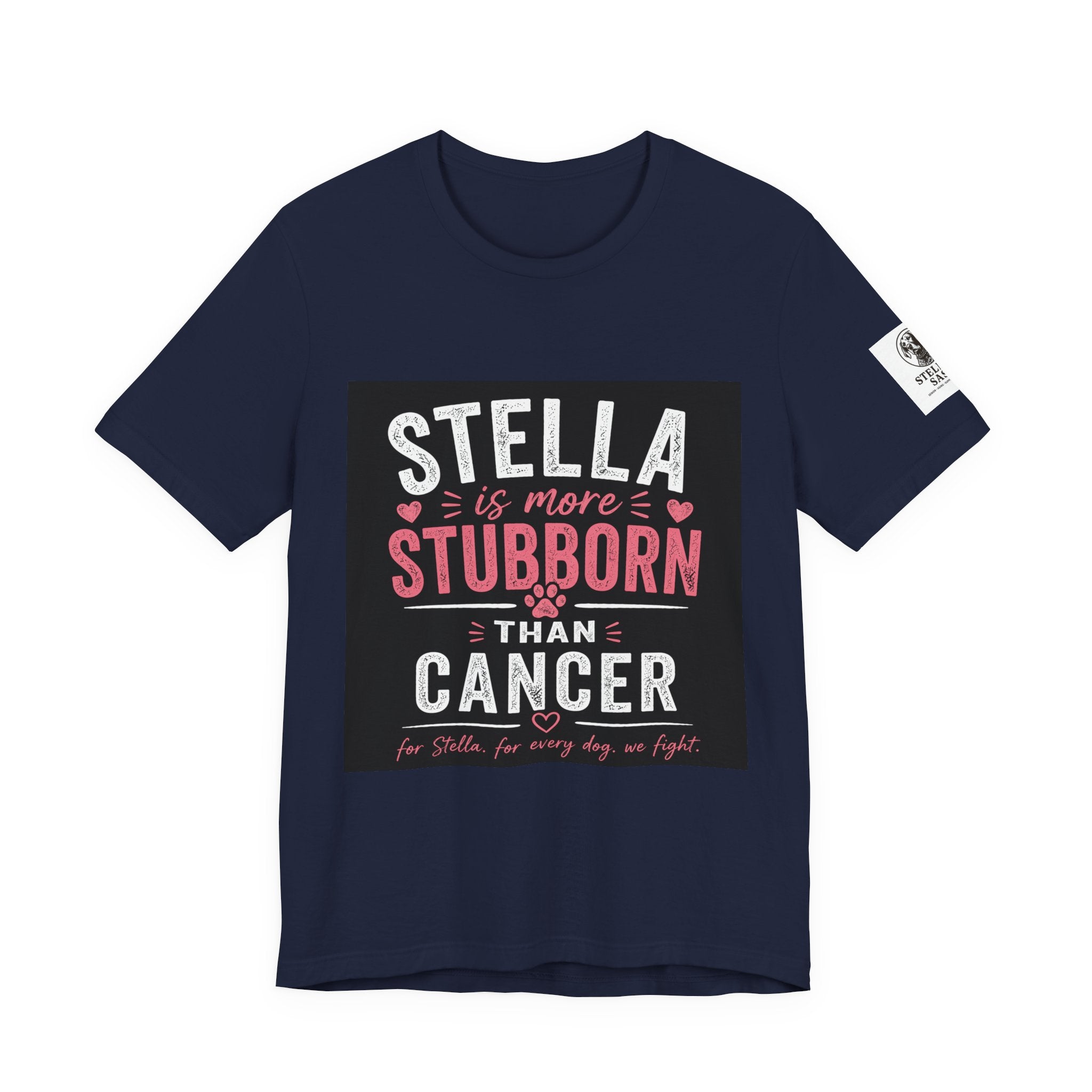 Stella Is More Stubborn Than Cancer T-Shirt — Cancer Support Tee